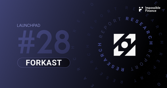 Forkast Research Report